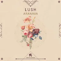 Cafe De Anatolia — Lush Ft Aranava — обложка